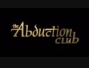 the Abduction Club Trailer