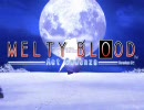 (op)MELTY BLOOD Act Cadenza Ver.B