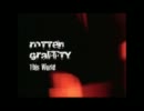 【PV】ROTTENGRAFFTY -This World