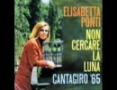 Elisabetta Ponti - Non Cercare La Luna (1965)