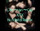 ラルクとへヴィロックその２（XXX)