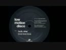 Low Motion Disco - Love Love Love (L.S.B. Remix)