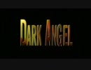 Dark Angel Opening