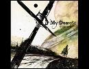 【GUMI】My Dearest(TV Edit)【カバー】