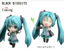 ブラックビスケッツのTimingを初音ミクが歌います