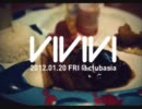 【繋いでみた】DJ MIXXX!!!【2012.01.20 VIVIVI】