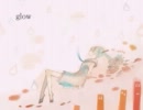 【低音男が】glowを歌ってみた。【オク下で】