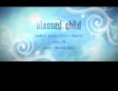 【ニコカラ】blessed child (off vocal：コーラス有)【IA/ぺぺろんP】