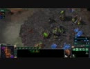 [StarCraft2]テキトーに実況part15