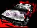 社　黒彦 - DESTRUCTION