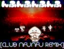 【んふんふ】んふんふんふんふ【CLUB NFUNFU REMIX】