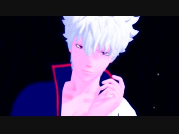 【MMD銀魂】W銀さんでmagnet