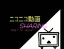 【ニコニコメドレー】ニコニコ動画SHARING