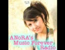 ANoRA's Music Forever Radio - '07-12/04