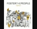 Foster the People - I Would Do Anything For You