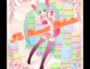 【初音ミク】The Dreamin' Valentine【オリジナル曲】     