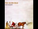 The Silver Seas / The Country Life