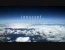 NNIオリジナル曲　「innocent.」