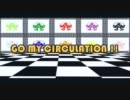 【GO MY WAY!!】GO MY CIRCULATION!!【恋愛サーキュレーション】