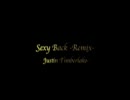 Justin Timberlake sexyback -remix-