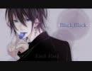 【歌ってみた】Black Black【Loro】