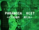 PARANOiA KCET 〜clean mix〜