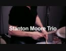 Stanton Moore Trio - Squash Blossom