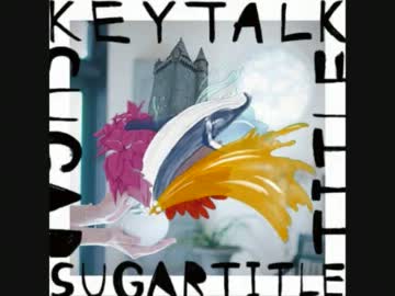 KEYTALK 【作業用BGM】