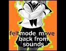 Move back from sounds：Feltmode　