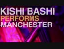 KISHI BASHI - Manchester(official live video)