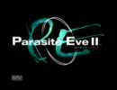 いっちょ暴れたいからパラサイトイヴ２を初見実況プレイpart1