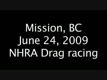 NHRA Drag Racing Pro Mods & Doorslammers - Mission, BC - June 27_09 part 1 of 4.mp4