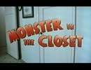 Monster in the Closet  1/5