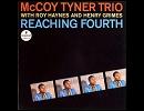 「Reaching Fourth」 McCoy Tyner