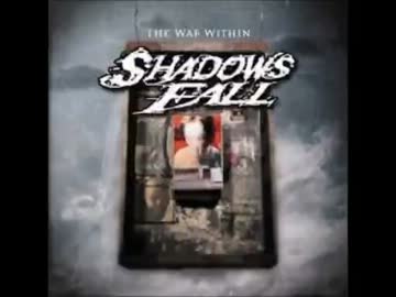Shadows Fall人気良曲集