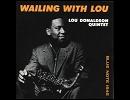 「That Good Old Feeling」 Lou Donaldson