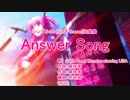 【ニコカラ】Answer Song【On Vocal】