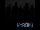 RUNNER RUNNER - SEE YOU AROUND