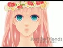 Just Be Friends-piano.ver-【歌ってみた】