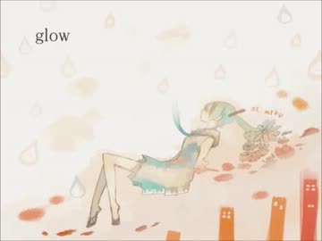 「glow」一人ぼっちで歌わせていただきました。