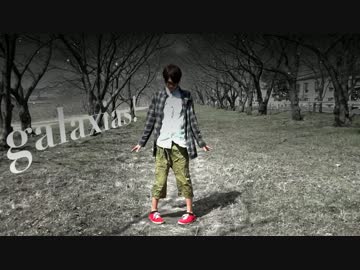 【たまひよ。】galaxias!【踊ってみた】