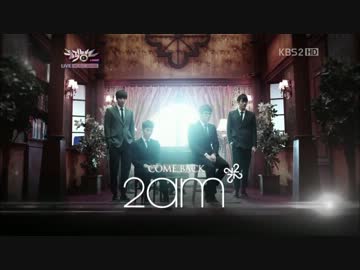 [K-POP] 2AM - You Were Mine + I Wonder If You Hurt Like Me (Comeback 20120316) (HD)