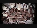 【Rejet】『BLACK WOLVES SAGA -Bloody Nightmare-』OPムービー