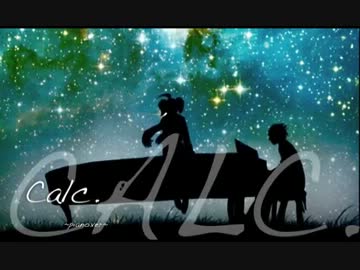 【ニコカラ】 Calc. 英語Ver まど＠実写リロVer （On Vocal）【piano.ver】