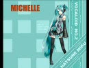 初音ミクさんにMichelleを歌ってもらいました（修正版）