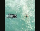 Closing Up/Witness