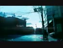 【きt。】town【歌ってみた】