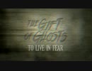 The Gift Of Ghosts - To Live In Fear
