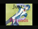【僕音ましまろ】Just Be Friends-piano ver.-【誕生日カバー】