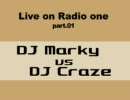 【スクラッチ対決】 DJ MARKY vs DJ CRAZE ＠Radio one [part1]